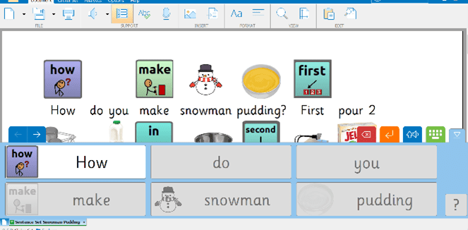 A screen shot of the sentence written using Clicker - it says How do you make snowman pudding? First pour...